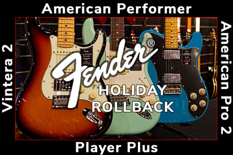 Shop Fender Holiday Rollback Sale!